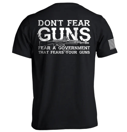 Don't Fear Guns Tee