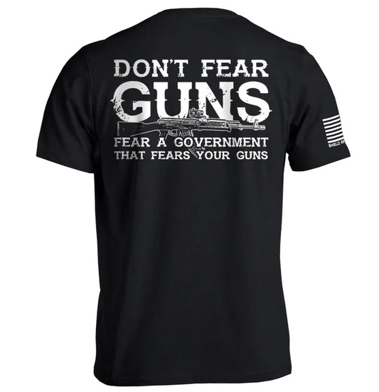 Don't Fear Guns Tee